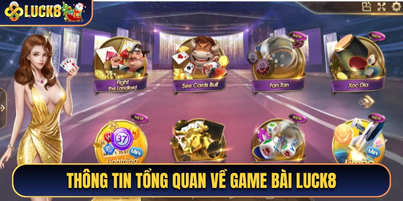 Sơ lược về chuyên mục game bài tại nhà cái Luck88
